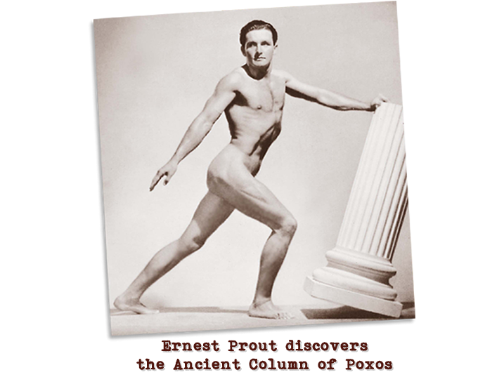 Black and white photograph of a man in a grecian style pose with one hand pushing against a column.  Captioned: Ernest Prout discovers the Ancient Column of Poxos